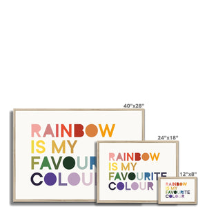 Rainbow is my Favourite Colour Framed Fine Art Print