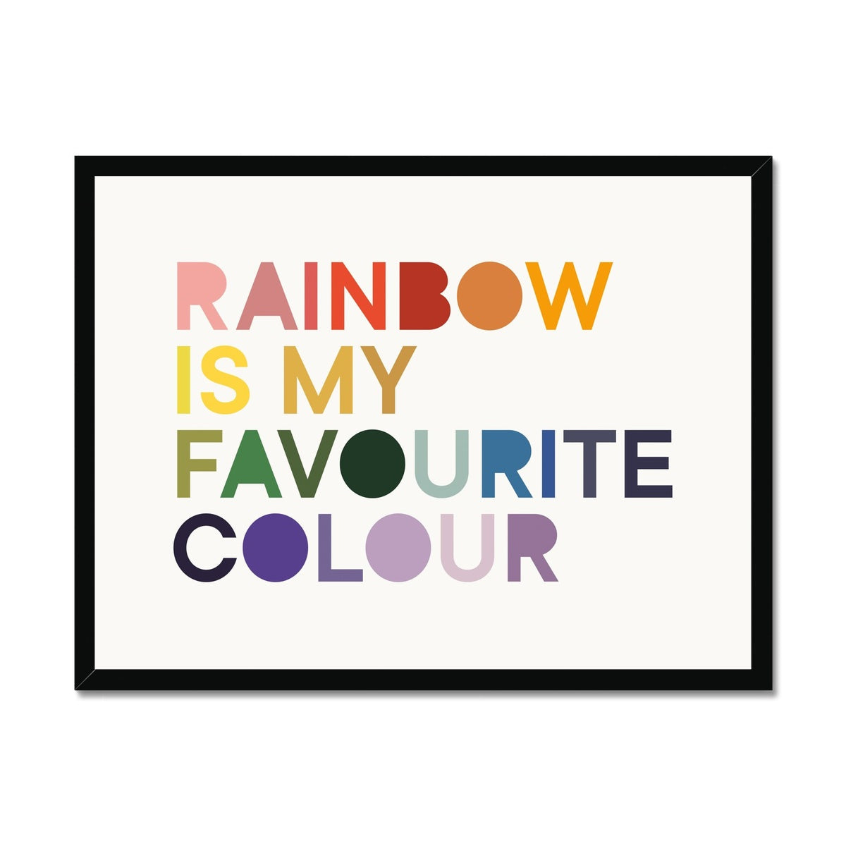 Rainbow is my Favourite Colour Framed Fine Art Print