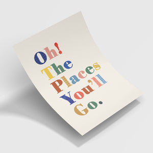 Oh the Places You'll Go Fine Art Print