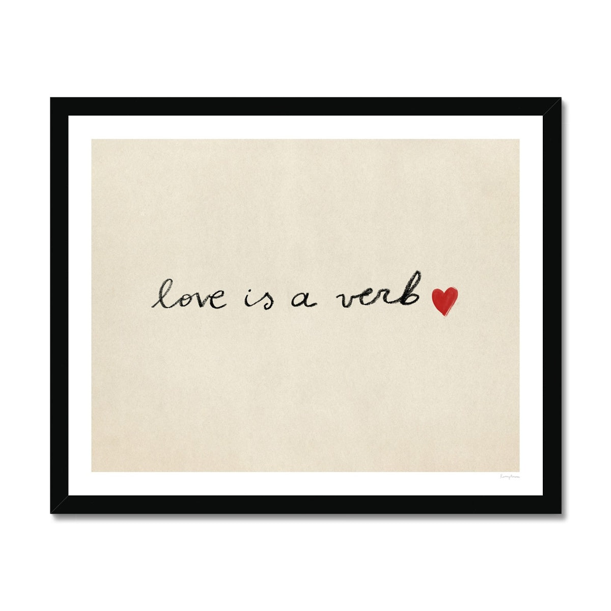 Love Is A Verb Fine Art Print
